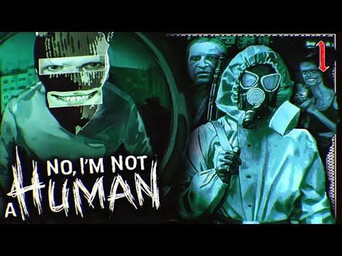 Видео: Я НОУЛАЙФЕР НЕ ХОДИ КО МНЕ [No, I'm not a Human] (ЧАСТЬ 1)