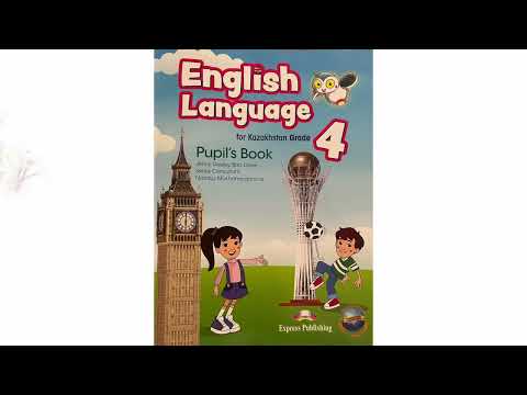 Видео: Ағылшын тілі 4 сынып 36,37,38 бет.Pupils book.English Language 