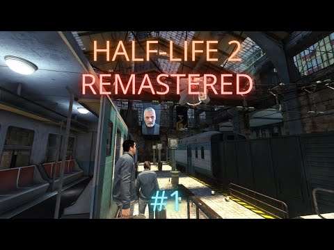 Видео: Half-Life 2: Remastered | Enhanced Maps (MMod 1.3 Remaster, Complete RT) | Часть 1