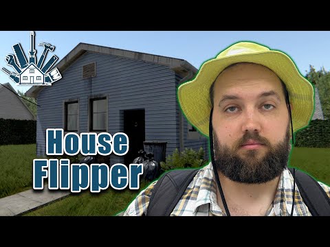 Видео: Бэбэй обустраивает дома в House Flipper