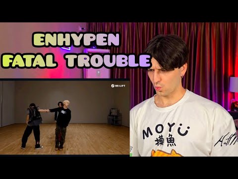 Видео: | REACTION | Реакция хореографа - ENHYPEN - Fatal Trouble