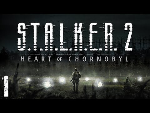 Видео: S.T.A.L.K.E.R. 2: Heart of Chornobyl #1. Новый Сталкер