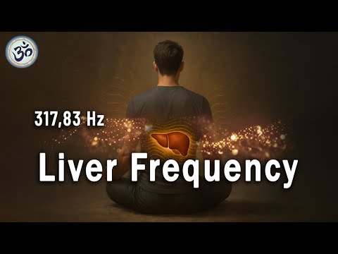 Видео: 317,83 Гц Частота Печени - Эмоциональное Исцеление, Успокоение и Очищение, Камертон