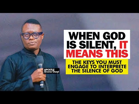 Видео: КОГДА БОГ МОЛЧИТ. КАК ИНТЕРПРЕТИРОВАТЬ МОЛЧАНИЕ БОГА И КЛЮЧИ К ВЗАИМОДЕЙСТВИЮ. АПОСТОЛ АРОМ ОСАЙИ