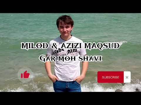 Видео: Milod & Azizi Maqsud - Gar moh shavi/Милод - Азизи Максуд - Гар мох шави 2022