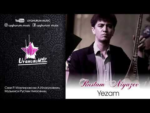 Видео: Rustam Niyazov - Yezam. Uyghur song. Рустәм Ниязов - Йезам. Уйғурчә нахша. Уйгурская песня.