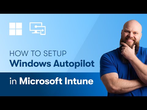 Видео: Как настроить Windows Autopilot в Microsoft Intune