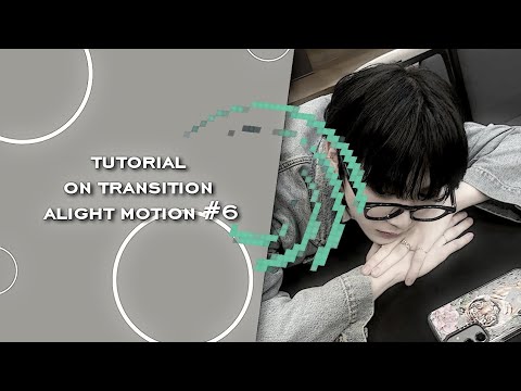 Видео: ТУТОРИАЛ на ПЕРЕХОД в алайт моушен // tutorial on transition in alight motion.