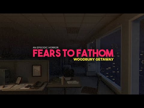 Видео: Fears to Fathom - Woodbury Getaway (Прохождение игры)
