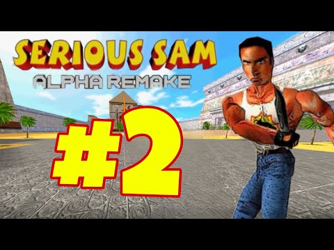 Видео: Serious Sam: Alpha [Remake] | Прохождение | #2