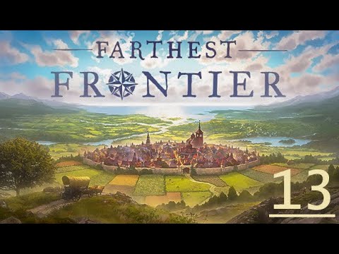 Видео: Farthest Frontier 1.0 - Расширяем границы города!