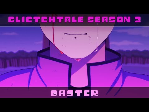 Видео: Glitchtale Начало: Гастер| ПОЛНАЯ АНИМАЦИЯ (Сезон 3) на русском
