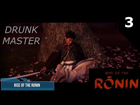 Видео: Rise of the Ronin (2024) / Прохождение #3 (Longplay) ПЬЯНЫЙ МАСТЕР