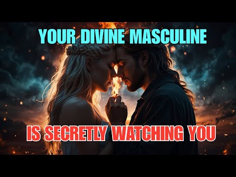 Видео: 11 признаков того, что ваше Божественное Мужское Начало тайно наблюдает за вами | Манифестация Чудес