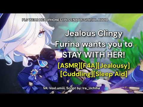 Видео: [F4A][ASMR] Ревнивая и прилипчивая Фурина требует, чтобы ты остался с ней!