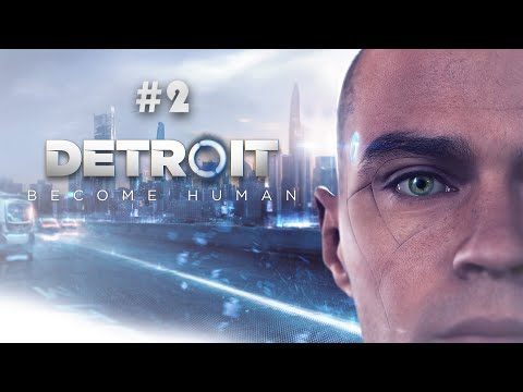 Видео: #2 Приготовьтесь к восстанию / Detroit: Become Human / прохождение — 101%