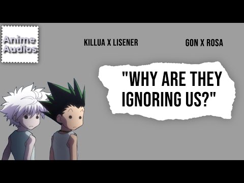 Видео: Слушатель и Роза Игнорируют парней ll killua x listener ll [Читать описание]