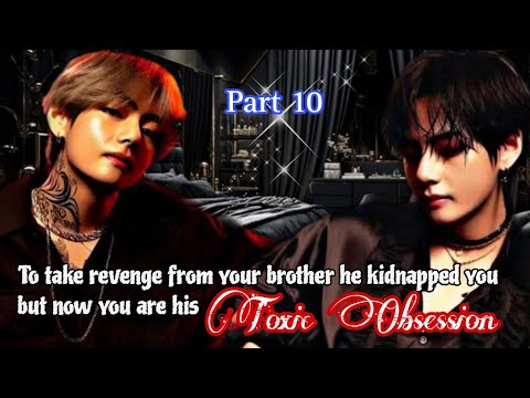 Видео: Часть 10 | Чтобы отомстить твоему брату, он похитил тебя, но теперь ты — его токсичная одержимость