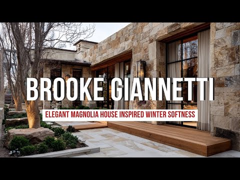 Видео: Элегантный дом «Магнолия», вдохновленный натуральным камнем Брук Джаннетти и зимней мягкостью
