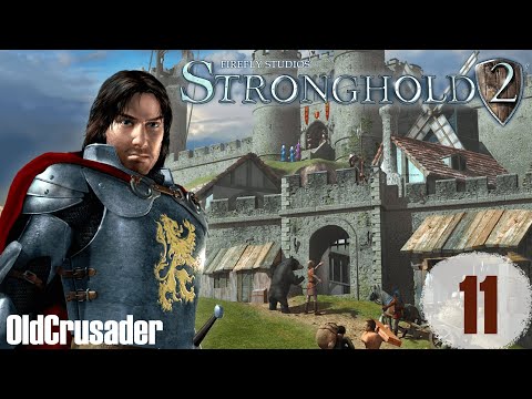 Видео: Прохождение Stronghold 2 - миссия 11. Предательство (ВОЕННАЯ КАМПАНИЯ)