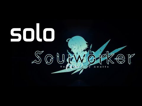 Видео: Solo Прохождение SoulWorker #1