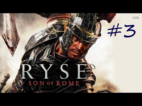 Видео: Ryse Son of Rome walkthrough прохождение#3