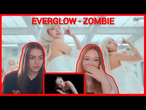 Видео: EVERGLOW (에버글로우) - ZOMBIE MV REACTION/РЕАКЦИЯ