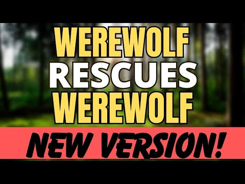 Видео: Ролевая игра «Спасение оборотня» [Слушатель в роли оборотня, M4F]