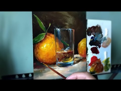 Видео: Простой этюд маслом. Как нарисовать стакан и апельсины