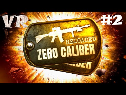 Видео: ДЕРЕВНЯ, ПАРК, КАТАКОМБЫ - ПРИЛИЧНОЕ РАЗНООБРАЗИЕ ► VR Zero Caliber: Reloaded Прохождение #2