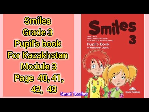 Видео: Ағылшын тілі 3-сынып 40,41,42,43бет Smiles 3 grade Pupil's book Module 3 page 40,41,42,43