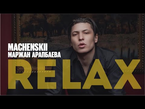 Видео: MACHENSKII, Маржан Арапбаева - Relax, take it easy | Jibek Joly music