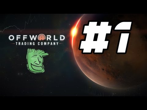 Видео: Offworld Trading Company прохождение #1  [Гнусавый Let's Play] Обучение