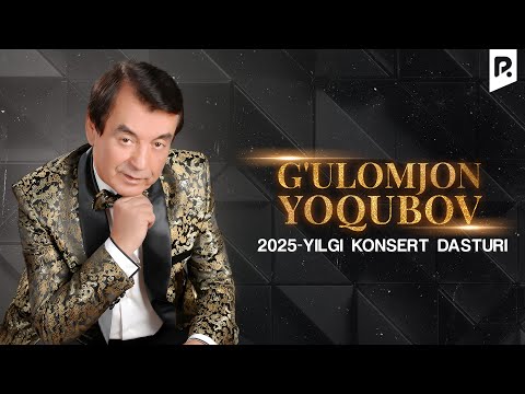 Видео: G'ulomjon Yoqubov - 2025-yilgi konsert dasturi | Гуломжон Ёкубов - 2025-йилги конерт дастури