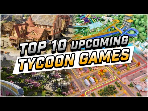 Видео: Вы не можете пропустить эти 10 ЛУЧШИХ игр жанра Tycoon, которые появятся в Steam!