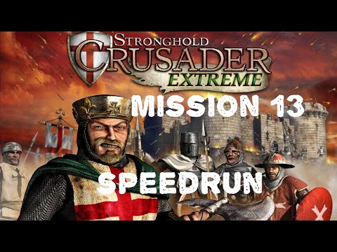 Видео: Stronghold Crusader Extreme SPEEDRUN  mission  13  Лучшие друзья