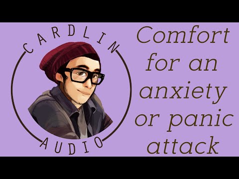 Видео: ASMR Voice: Утешение при тревоге или панической атаке [M4A] [Парень/Муж] [Романтика]