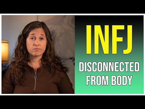 Видео: INFJ отключен от тела