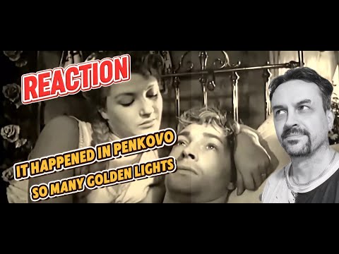 Видео: IT HAPPENED IN PENKOVO ОГНЕЙ ТАК МНОГО ЗОЛОТЫХ - песня из к.ф. Дело было в Пенькове reaction