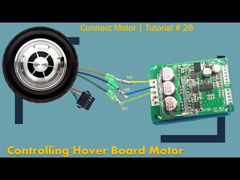 Видео: Контроллер двигателя BLDC Hoverboard | Часть 1 | Урок № 28