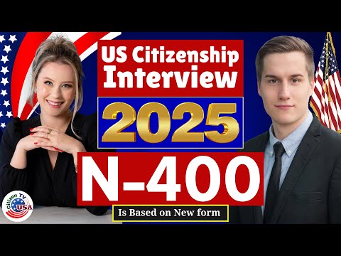 Видео: 2025, Собеседование на гражданство США 2025 | Собеседование и тест на натурализацию N-400, Светск...