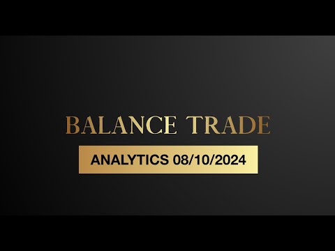 Видео: Обзор рынка 08/10/24 от Balance Trade