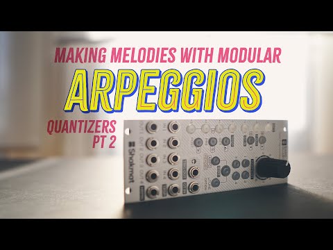 Видео: Мелодия в Eurorack с использованием арпеджио и квантайзеров – отлично! – Квантайзеры, часть 2, с ...