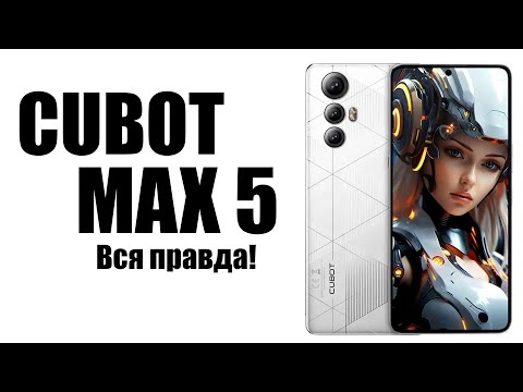 Видео: Смартфон CUBOT Max 5  Стоит ли покупать?