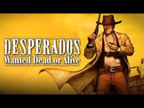 Видео: Desperados Wanted Dead or Alive | прохождение #1 | Начало!