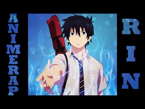 Видео: AnimeRap feat Zathia Rapp - Реп про Окумура Рина | Blue Exorcist Rin Okumura Rap 2014
