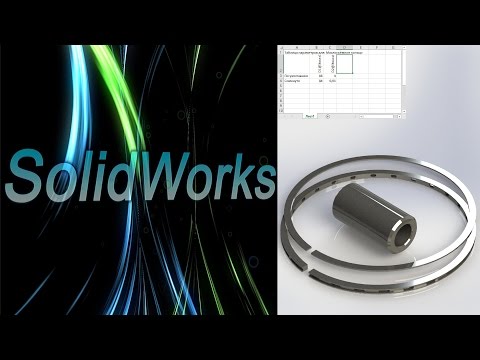 Видео: SolidWorks. Поршневые кольца Excel конфигурации. Детали машин.(Урок 21) - 4 / Уроки SolidWorks