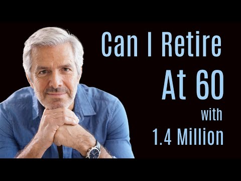 Видео: Мне 60 лет, и у меня накоплено 1,4 миллиона долларов. Могу ли я выйти на пенсию?