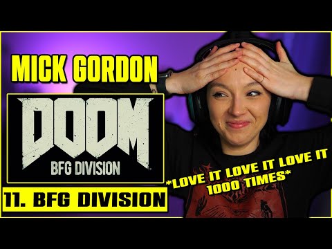 Видео: Мик Гордон - 11. BFG Division | ПЕРВАЯ РЕАКЦИЯ