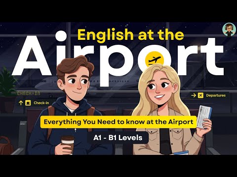 Видео: Изучайте английский в аэропорту ✈️ | Полноценный разговорный английский для практики путешествий
